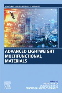Advanced Lightweight Multifunctional Materials (Paperback) 9780128185018