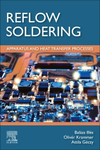 Reflow Soldering; Apparatus and Heat Transfer Processes (Paperback) 9780128185056