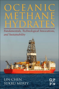 Oceanic Methane Hydrates; Fundamentals, Technological Innovations, and Sustainability (Paperback) 9780128185650