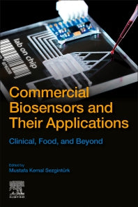 Commercial Biosensors and Their Applications; Clinical, Food, and Beyond (Paperback) 9780128185926