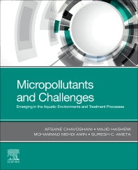 Micropollutants and Challenges; Emerging in the Aquatic Environments and Treatment Processes (Paperback) 9780128186121