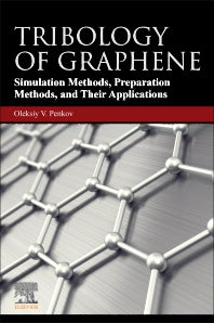 Tribology of Graphene; Simulation Methods, Preparation Methods, and Their Applications (Paperback) 9780128186411