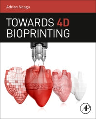 Towards 4D Bioprinting (Paperback) 9780128186534