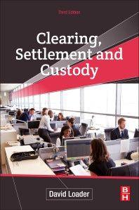 Clearing, Settlement and Custody (Paperback) 9780128186909