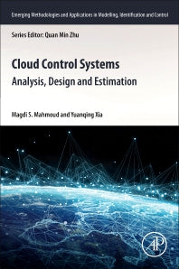 Cloud Control Systems; Analysis, Design and Estimation (Paperback) 9780128187012