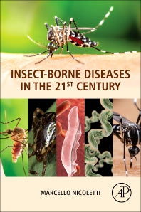Insect-Borne Diseases in the 21st Century (Paperback) 9780128187067