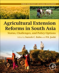 Agricultural Extension Reforms in South Asia; Status, Challenges, and Policy Options (Paperback) 9780128187524