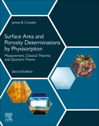 Surface Area and Porosity Determinations by Physisorption; Measurement, Classical Theories and Quantum Theory (Paperback) 9780128187852