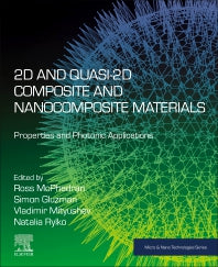 2D and Quasi-2D Composite and Nanocomposite Materials; Properties and Photonic Applications (Paperback) 9780128188194