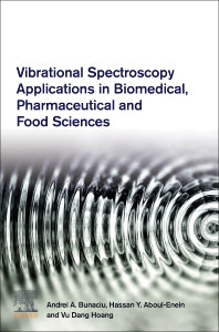 Vibrational Spectroscopy Applications in Biomedical, Pharmaceutical and Food Sciences (Paperback) 9780128188279