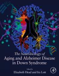 The Neurobiology of Aging and Alzheimer Disease in Down Syndrome (Paperback) 9780128188453