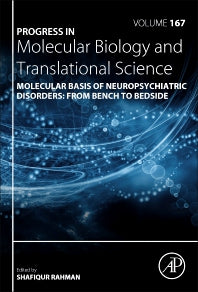 Molecular Basis of Neuropsychiatric Disorders: from Bench to Bedside (Hardback) 9780128188552