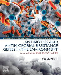 Antibiotics and Antimicrobial Resistance Genes in the Environment; Volume 1 in the Advances in Environmental Pollution Research series (Paperback) 9780128188828