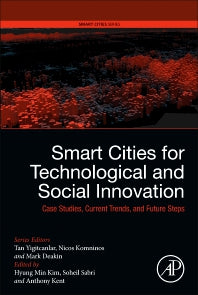 Smart Cities for Technological and Social Innovation; Case Studies, Current Trends, and Future Steps (Paperback) 9780128188866