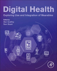 Digital Health; Exploring Use and Integration of Wearables (Paperback) 9780128189146