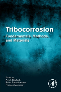 Tribocorrosion; Fundamentals, Methods, and Materials (Paperback) 9780128189160