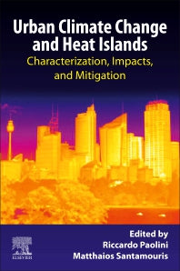 Urban Climate Change and Heat Islands; Characterization, Impacts, and Mitigation (Paperback) 9780128189771