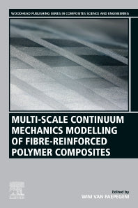 Multi-Scale Continuum Mechanics Modelling of Fibre-Reinforced Polymer Composites (Paperback) 9780128189849
