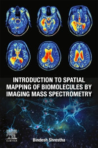 Introduction to Spatial Mapping of Biomolecules by Imaging Mass Spectrometry (Paperback) 9780128189986