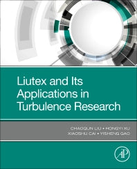 Liutex and Its Applications in Turbulence Research (Paperback) 9780128190234