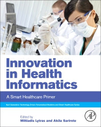 Innovation in Health Informatics; A Smart Healthcare Primer (Paperback) 9780128190432