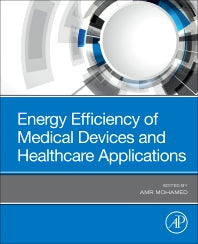 Energy Efficiency of Medical Devices and Healthcare Applications (Paperback) 9780128190456