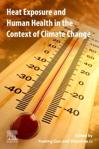 Heat Exposure and Human Health in the Context of Climate Change (Paperback) 9780128190807