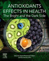 Antioxidants Effects in Health; The Bright and the Dark Side (Paperback) 9780128190968