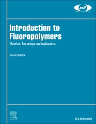 Introduction to Fluoropolymers; Materials, Technology, and Applications (Hardback) 9780128191231