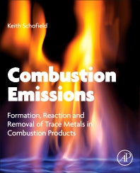 Combustion Emissions; Formation, Reaction, and Removal of Trace Metals in Combustion Products (Paperback) 9780128191262