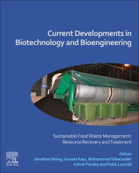 Current Developments in Biotechnology and Bioengineering; Sustainable Food Waste Management: Resource Recovery and Treatment (Paperback) 9780128191484