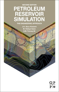 Petroleum Reservoir Simulation; The Engineering Approach (Hardback) 9780128191507