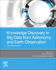 Knowledge Discovery in Big Data from Astronomy and Earth Observation; Astrogeoinformatics (Paperback) 9780128191545