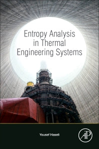 Entropy Analysis in Thermal Engineering Systems (Paperback) 9780128191682