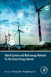 Hybrid Systems and Multi-energy Networks for the Future Energy Internet (Paperback) 9780128191842