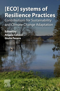 [ECO]systems of Resilience Practices; Contributions for Sustainability and Climate Change Adaptation (Paperback) 9780128191989