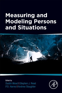 Measuring and Modeling Persons and Situations (Paperback) 9780128192009