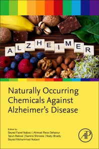 Naturally Occurring Chemicals against Alzheimer’s Disease (Paperback) 9780128192122