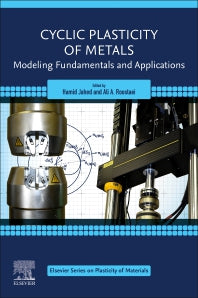 Cyclic Plasticity of Metals; Modeling Fundamentals and Applications (Paperback) 9780128192931