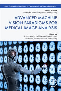 Advanced Machine Vision Paradigms for Medical Image Analysis (Paperback) 9780128192955