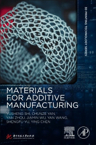 Materials for Additive Manufacturing (Paperback) 9780128193020