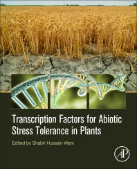 Transcription Factors for Abiotic Stress Tolerance in Plants (Paperback) 9780128193341