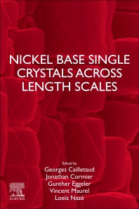Nickel Base Single Crystals Across Length Scales (Paperback) 9780128193570