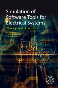 Software Tools for the Simulation of Electrical Systems; Theory and Practice (Paperback) 9780128194164