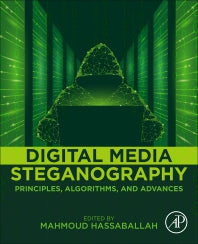 Digital Media Steganography; Principles, Algorithms, and Advances (Paperback) 9780128194386