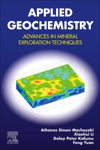 Applied Geochemistry; Advances in Mineral Exploration Techniques (Paperback) 9780128194959