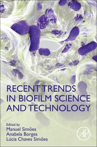 Recent Trends in Biofilm Science and Technology (Paperback) 9780128194973