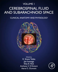 Cerebrospinal Fluid and Subarachnoid Space; Volume 1: Clinical Anatomy and Physiology (Hardback) 9780128195093