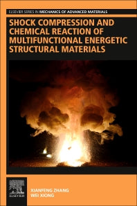 Shock Compression and Chemical Reaction of Multifunctional Energetic Structural Materials (Paperback) 9780128195208