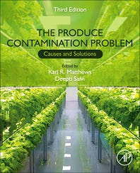 The Produce Contamination Problem; Causes and Solutions (Paperback) 9780128195246